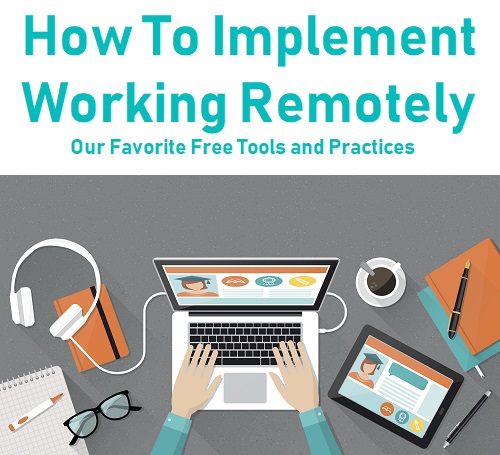 How to transition into working remotely: With a set of free tools