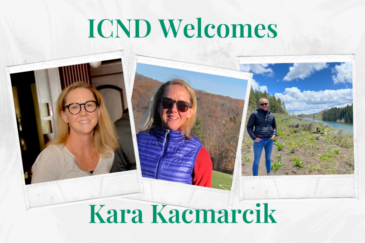 ICND Welcomes Kara Kacmarcik to the Team!